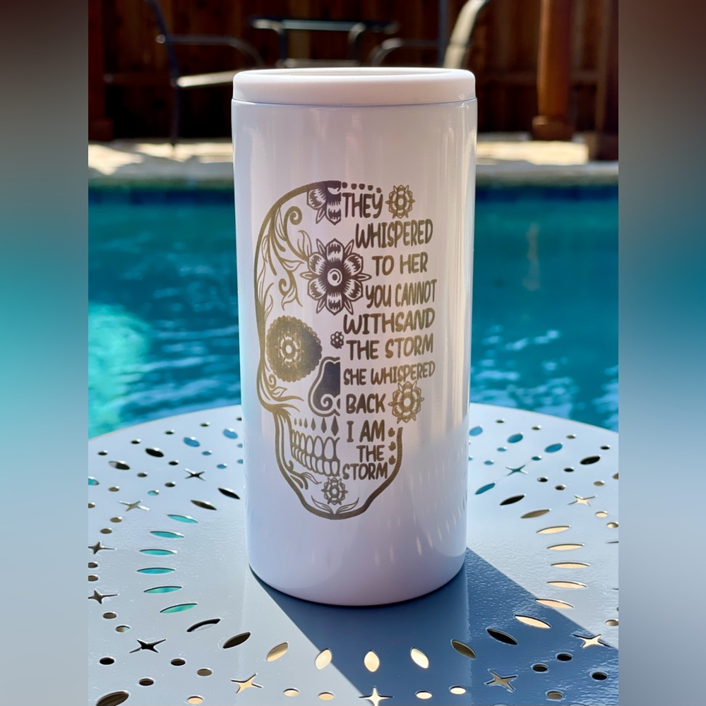 CUSTOM : Laser Engraved “I Am the Storm” Skinny Cooler
